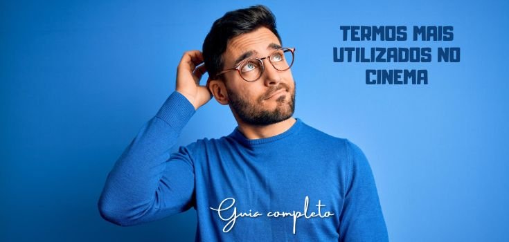 Termos mais utilziados no cinema
